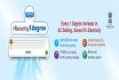 Every 1 degree increase in AC settings, to save upto 6% electricity